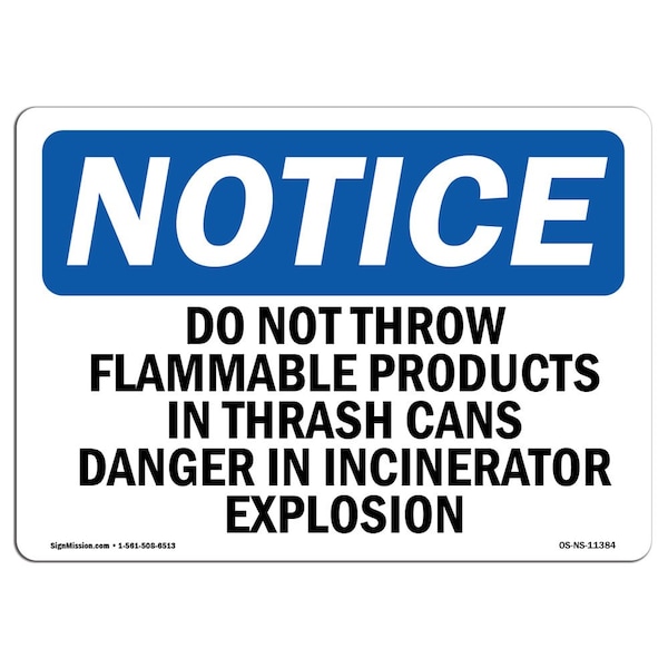 OSHA Sign, 18" H, 24" W, Rigid Plastic, Do Not Throw Flammable Products In Trash Sign, Landscape